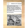 Annals of the Troubles in the Netherlands. from the Accession of Charles V. Emperor of Germany. in Four Parts. a Proper and Seasonable Mirror for the