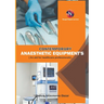 Contemporary Anaesthetic Equipments.: An Aid for Healthcare Professionals.