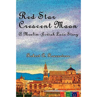 Red Star, Crescent Moon: A Muslim-Jewish Love Story