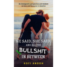 He Said, She Said, And All The Bullshit In Between: An immigrant's perspective on Love and Romance in America