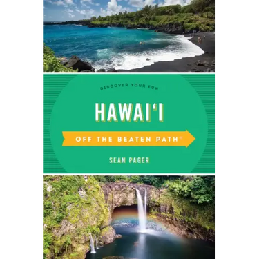 Hawaii Off the Beaten Path(r): Discover Your Fun