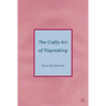 The Crafty Art of Playmaking