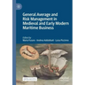 General Average and Risk Management in Medieval and Early Modern Maritime Business