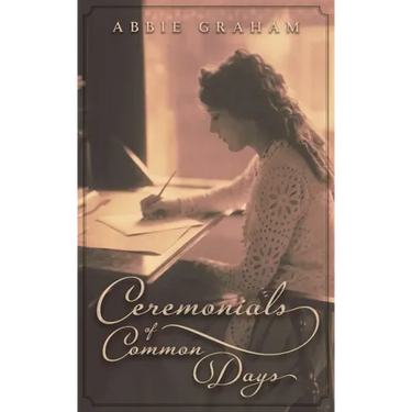 Ceremonials of Common Days