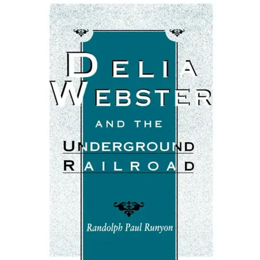 Delia Webster and the Underground Railroad