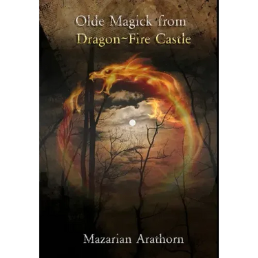 Olde Magick From Dragon-Fire Castle