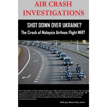 AIR CRASH INVESTIGATIONS - SHOT DOWN OVER UKRAINE? - The Crash of Malaysia Airlines Flight MH17