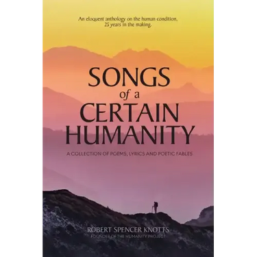 Songs of a Certain Humanity