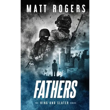 Fathers: A King & Slater Thriller