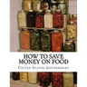 How To Save Money On Food: Home Canning - Preserving Without Sugar - Drying Fruits - Salt Packing