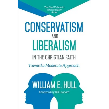 Conservatism and Liberalism in the Christian Faith