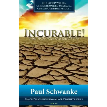 Incurable: What to Do When God Says It's Over