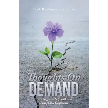 Thoughts on Demand: Turn Negative Self-Talk into Unstoppable Confidence