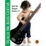 Teach Me Bass Guitar Book 1, Beginner: Roy Vogt's Bass Lessons for Beginning Players