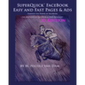 SuperQuick FaceBook - Easy and Fast Pages & Ads: FaceBook Landing Pages and Ads Made Easy