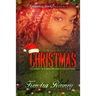 Christmas: Escapades of a New Orleans to Dallas Vixen
