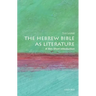 The Hebrew Bible as Literature: A Very Short Introduction