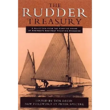 The Rudder Treasury: A Companion for Lovers of Small Craft