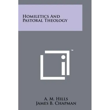 Homiletics And Pastoral Theology