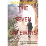 The Seven Gateways: Your Map to Integrity in Life and Business