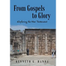 From Gospels to Glory: Exploring the New Testament