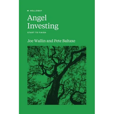 Angel Investing: Start to Finish
