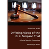 Differing Views of the O. J. Simpson Trial - A Social Identity Perspective