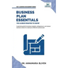 Business Plan Essentials You Always Wanted To Know