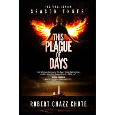 This Plague of Days, Season 3: The Final Season