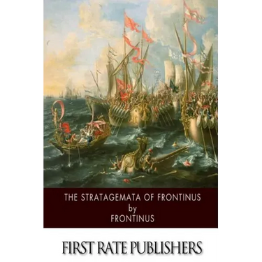 The Stratagemata of Frontinus