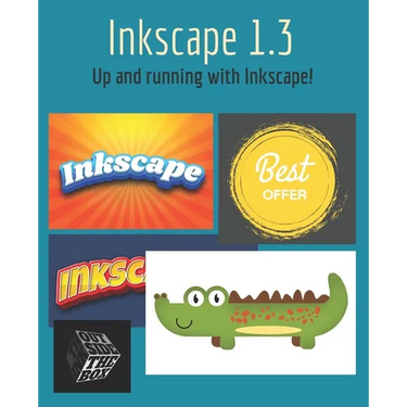 Inkscape 1.3: Up and running with Inkscape!