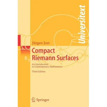 Compact Riemann Surfaces: An Introduction to Contemporary Mathematics