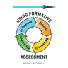 Using Formative Assessment to Improve Student Outcomes in the Classroom