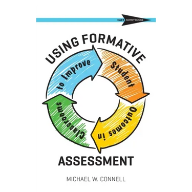 Using Formative Assessment to Improve Student Outcomes in the Classroom