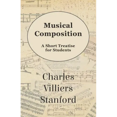 Musical Composition - A Short Treatise for Students