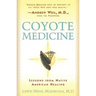 Coyote Medicine: Coyote Medicine