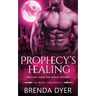 Prophecy's Healing