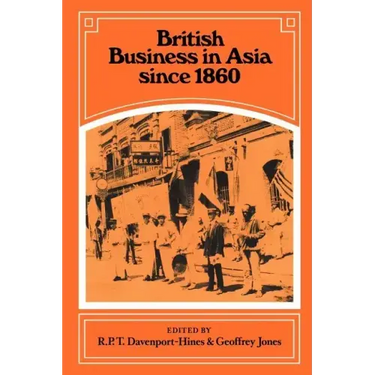British Business in Asia Since 1860