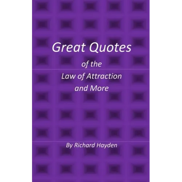 Great Quotes of the Law of Attraction and More