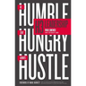 H3 Leadership: Be Humble. Stay Hungry. Always Hustle.