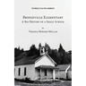 Bridgeville Elementary: A Big History of a Small School