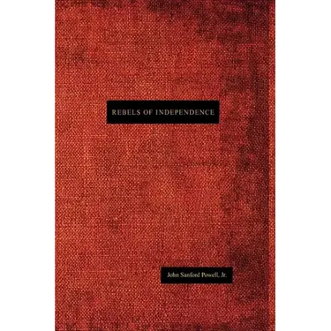 Rebels of Independence