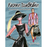 Fashion Illustration Techniques for Beginners: Learn How to Draw Clothing and Accessories with Markers. Make Your Own Unique Sketches!