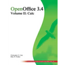 OpenOffice 3.4 Volume II: Calc: Black and White