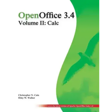 OpenOffice 3.4 Volume II: Calc: Black and White