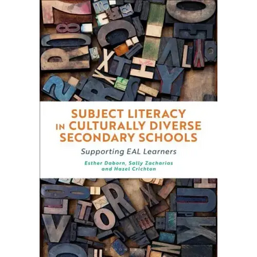 Subject Literacy in Culturally Diverse Secondary Schools: Supporting Eal Learners
