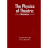 The Physics of Theatre: Mechanics