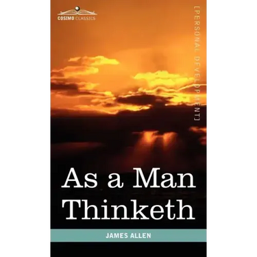 As a Man Thinketh
