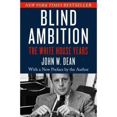Blind Ambition: The White House Years