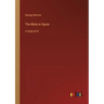 The Bible in Spain: in large print